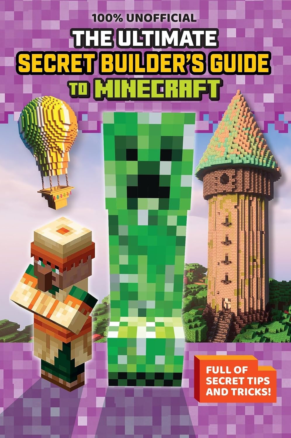 The Ultimate Secret Builder's Guide to Minecraft (Paperback)
