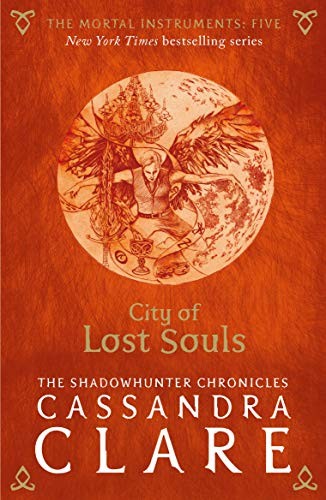 MORTAL INSTRUMENTS 05 CITY OF LOST SOUL