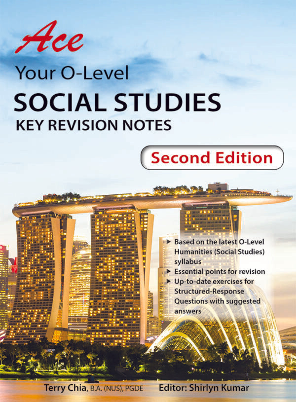 Ace Your O-Level Social Studies Key Revision Notes Second Edition