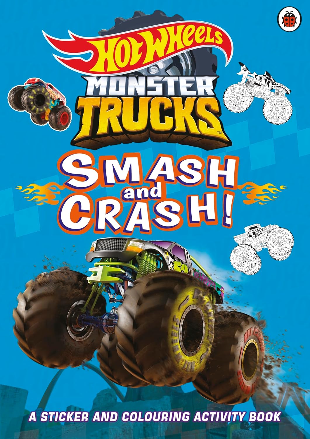 Hot Wheels: Monster Trucks: Smash and Crash!: A Sticker and Colouring Activity Book (Paperback)