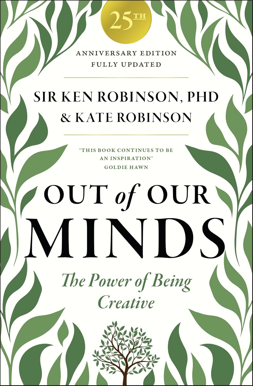 Out of Our Minds 25th Anniversary Edition: The Power of Being Creative (Hardcover)
