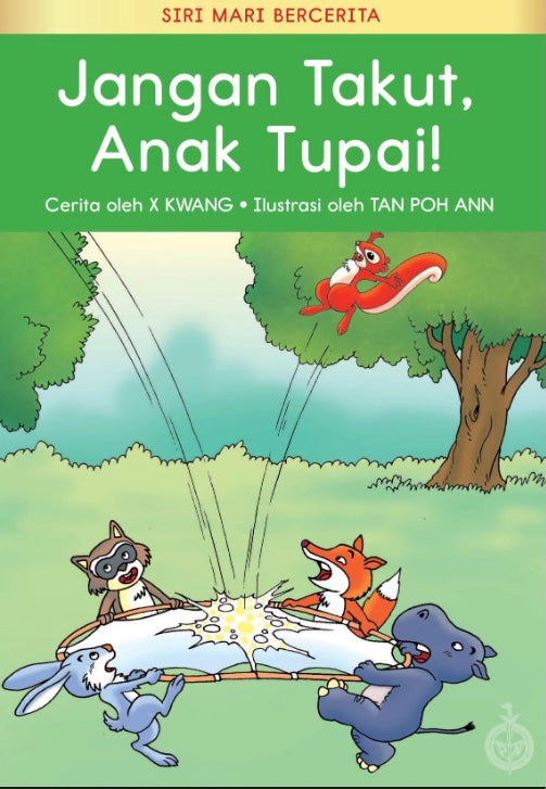 Siri Mari Bercerita: Jangan Takut, Anak Tupai
