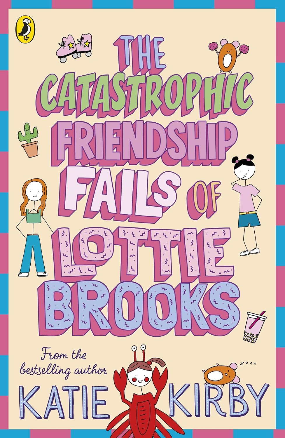 Lottie Brooks 02: The Catastrophic Friendship Fails of Lottie Brooks (Paperback)