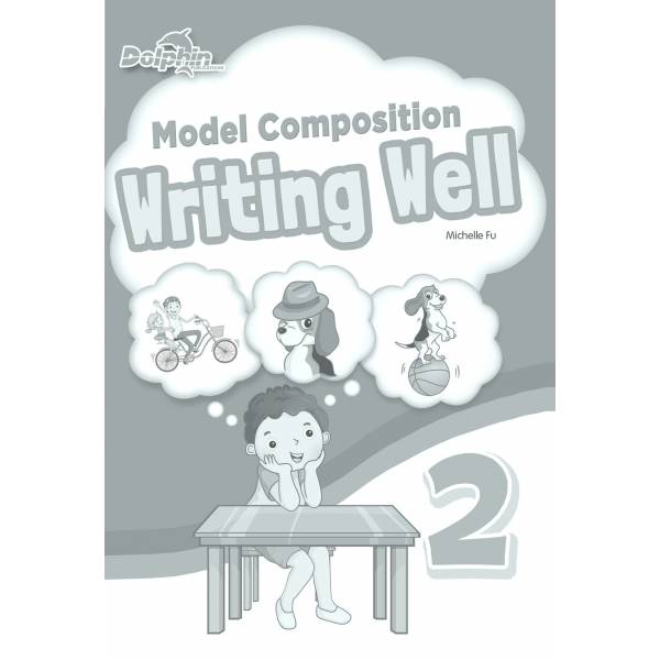 Primary 2 Model Composition Writing Well – Popular Book Company Pte Ltd