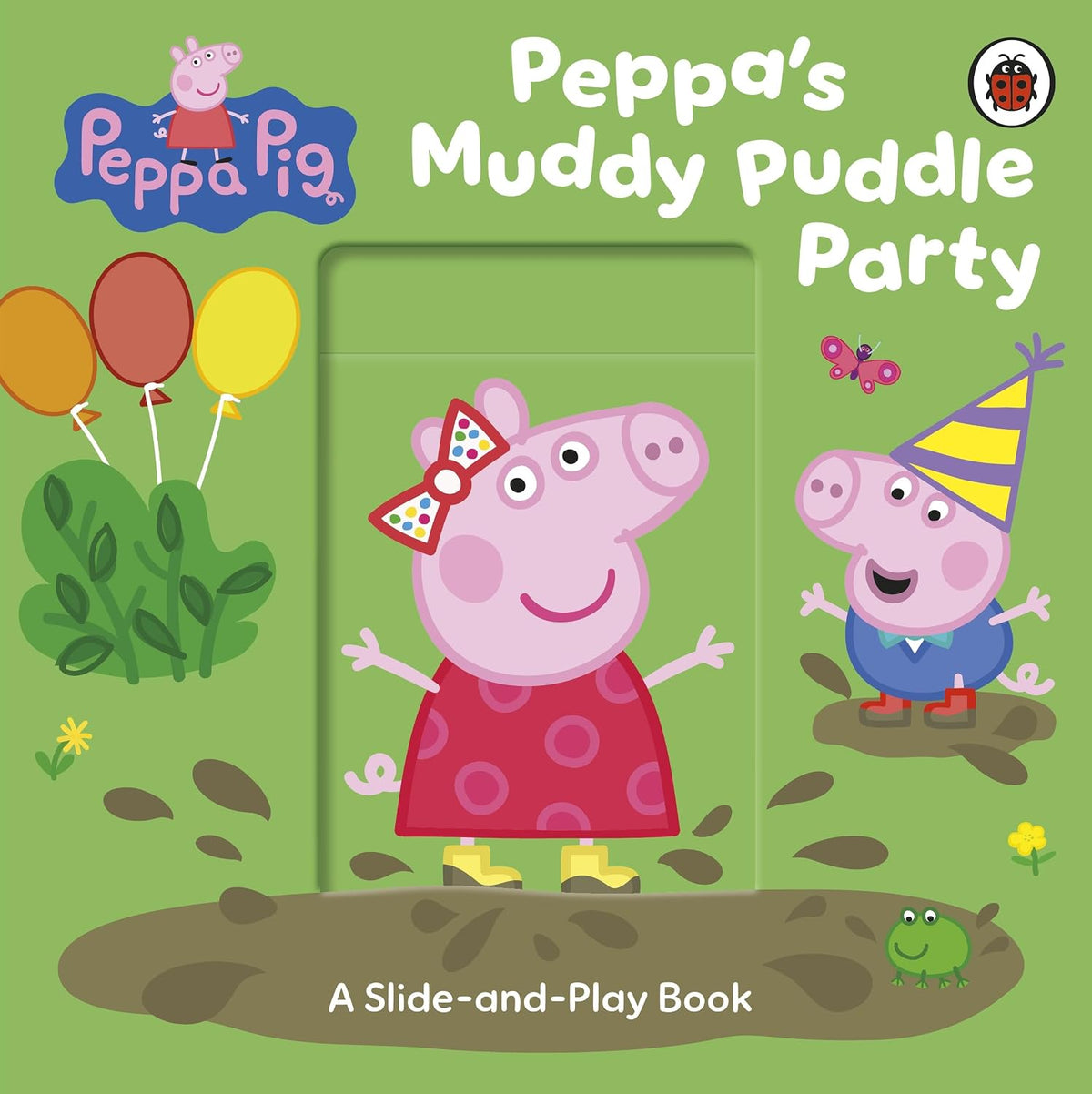 Peppa Pig: Peppa’s Muddy Puddle Party: A Slide-and-Play Book (Board Book)