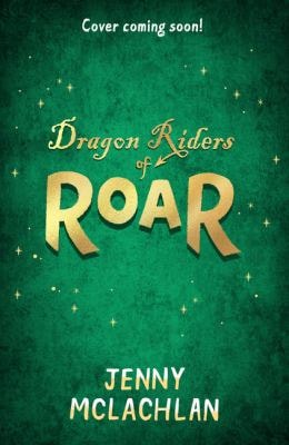 Land Of Roar (4): Dragon Riders Of Roar