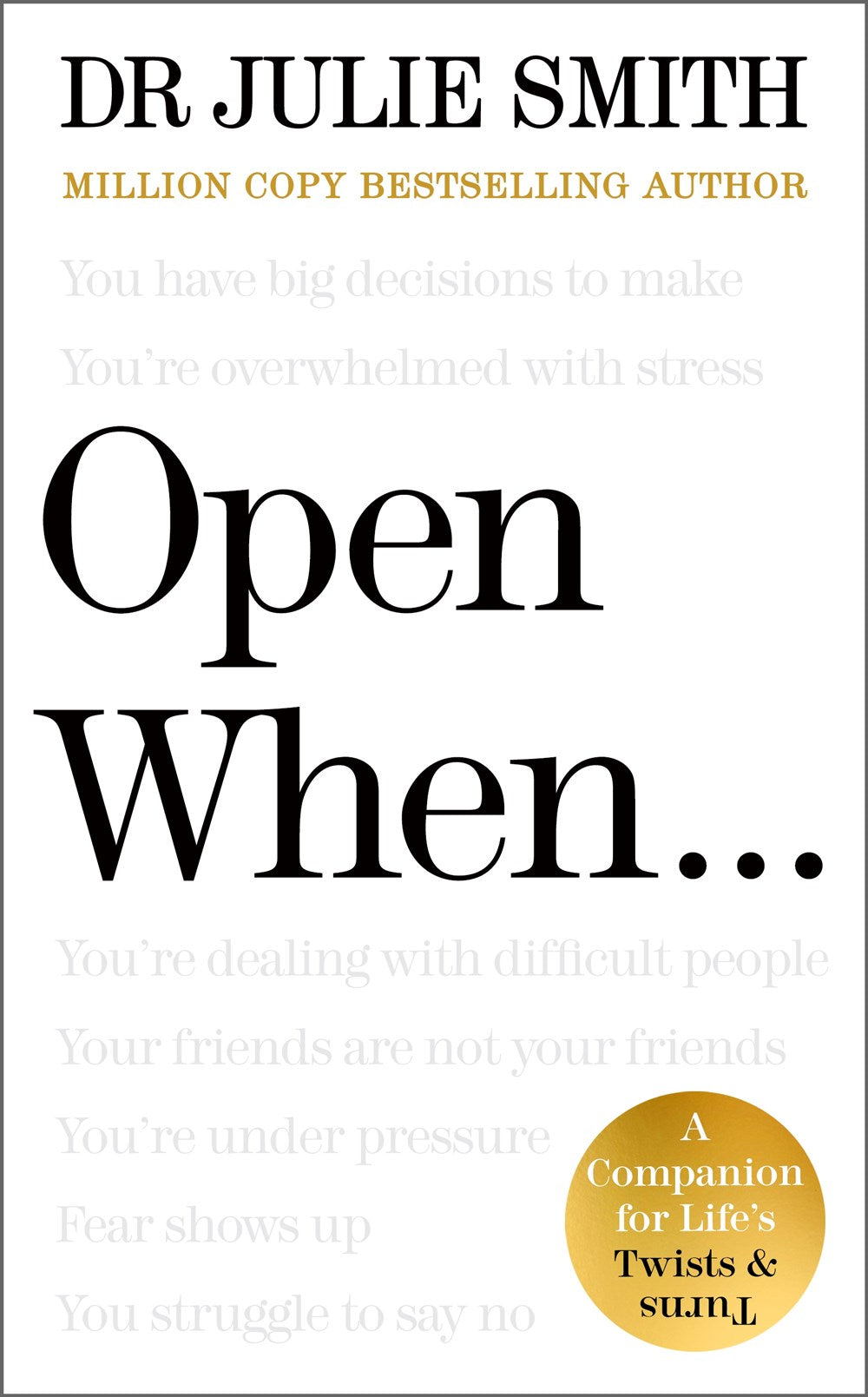 A Companion for Life’s Twists & Turns: Open When….