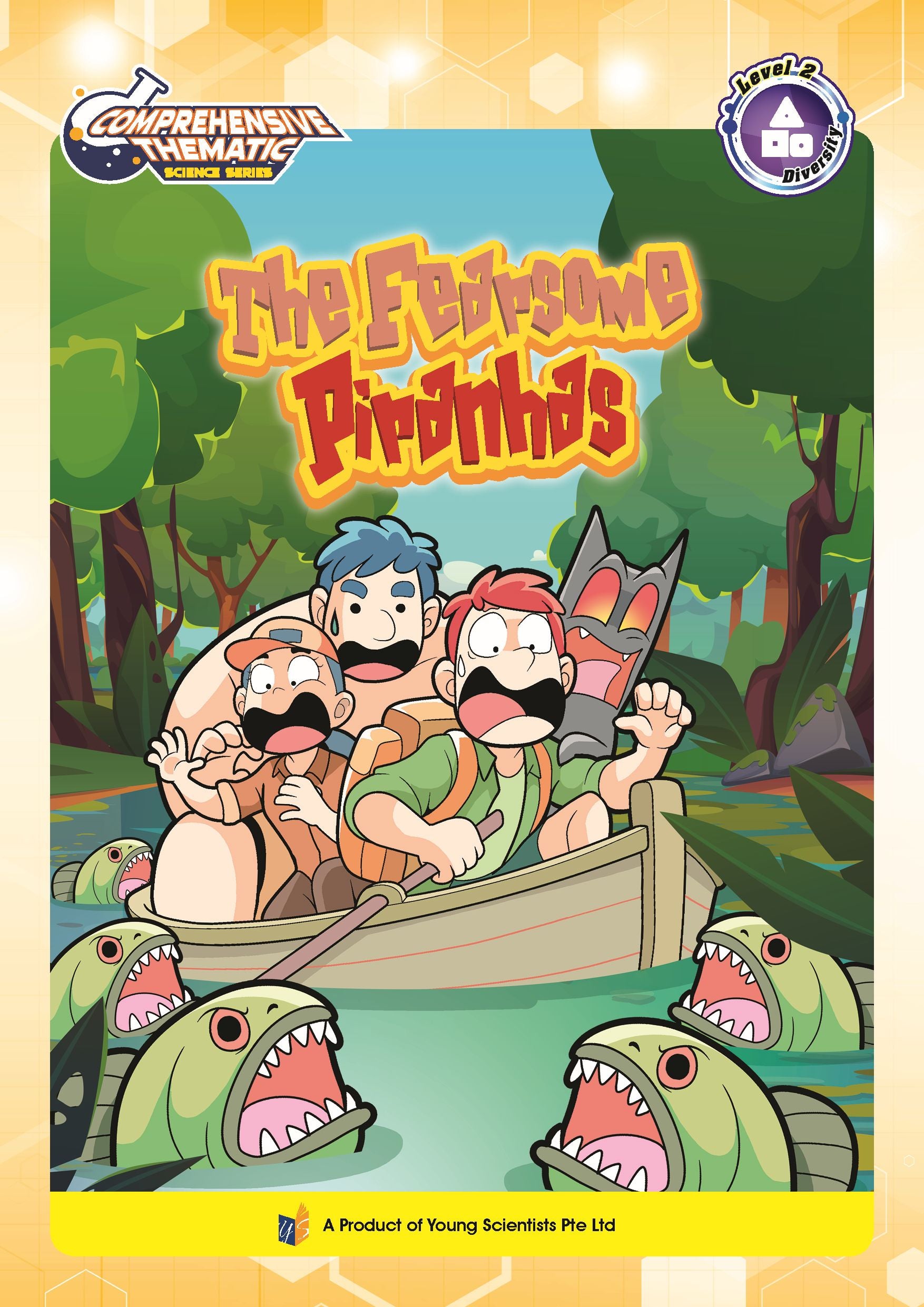 Comprehensive Thematic Science The Fearsome Piranhas – Level 2: Diversity