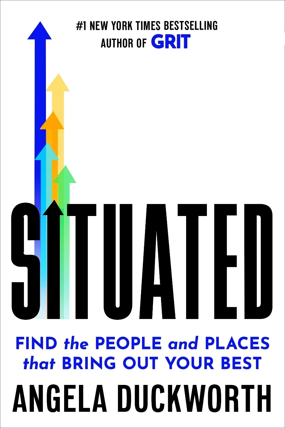 Situated Find the People and Places That Bring Out Your Best (UK) Paperback