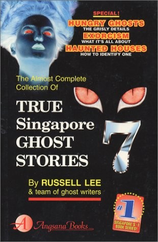 True Singapore Ghost Stories Book 7
