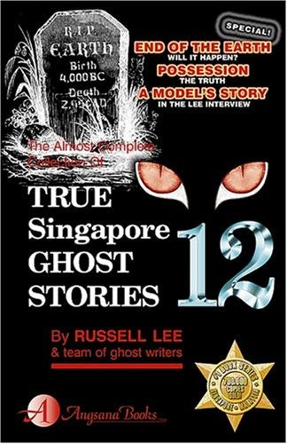 True Singapore Ghost Stories Book 12