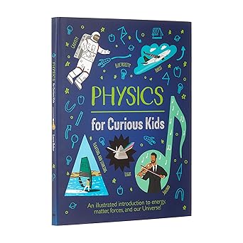 Physics For Curious Kids