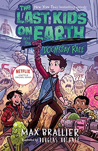 The Last Kids on Earth #07: The Last Kids on Earth and the Doomsday Race (Hardcover)