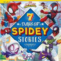 Marvel Spidey and his Amazing Friends: 7 Days of Spidey Stories (Collection of Illustrated Tales) 
