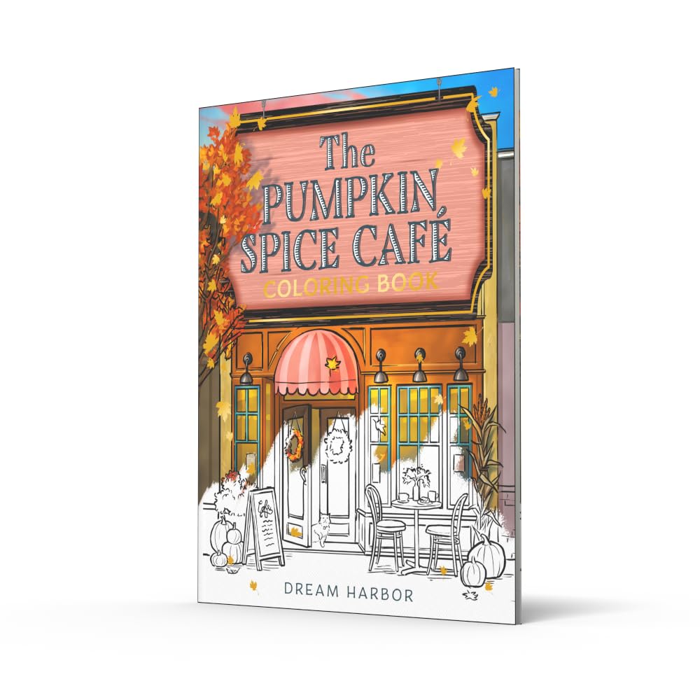 Pumpkin Spice Cafe Coloring Book Dream Harbor) (Paperback – Coloring Book)