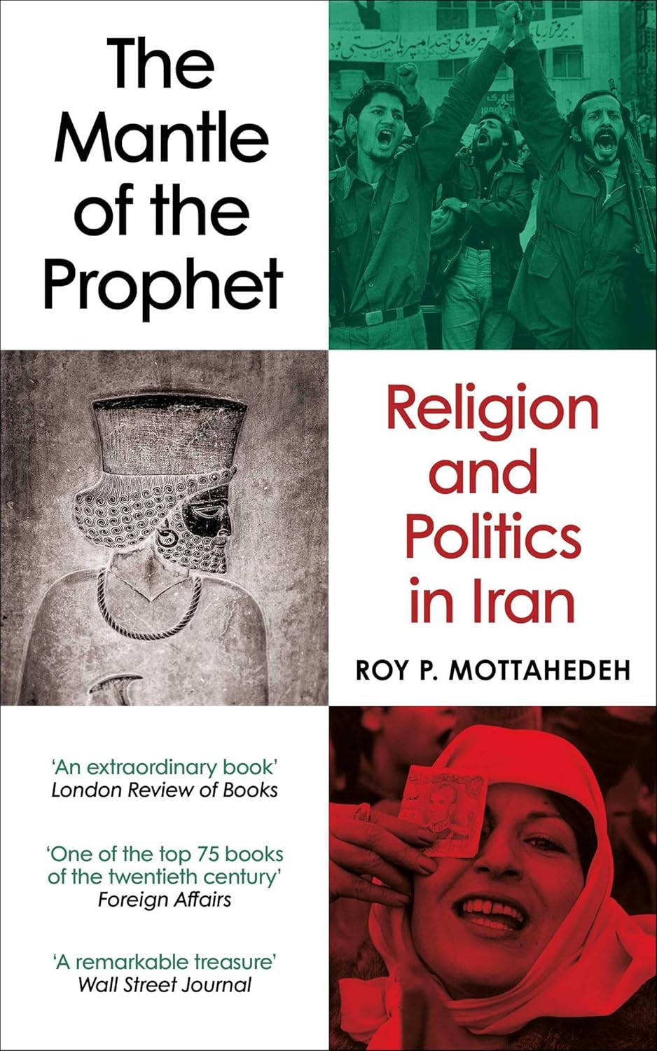 The Mantle of the Prophet: Religion and Politics in Iran (Paperback)
