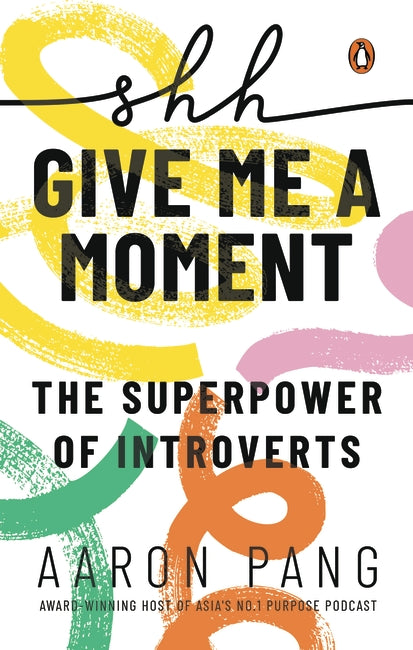 Shh…Give Me A Moment: The Superpower Of Introverts