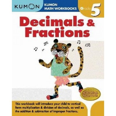 Kumon: Math Workbooks Grade 5 : Decimals & Fractions