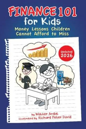 Finance 101 for Kids: Money Lessons Children Cannot Afford to Miss (Updated 2026)