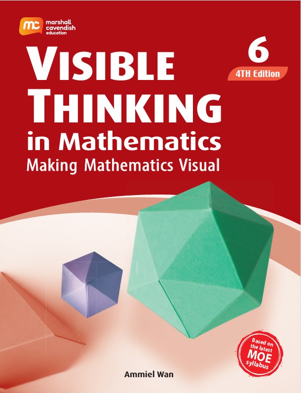 Primary 6 Visible Thinking In Maths 4th Edition