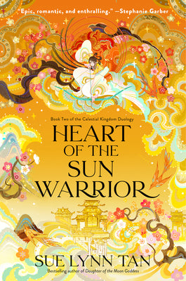 Celestial Kingdom 02: Heart Of The Sun Warrior