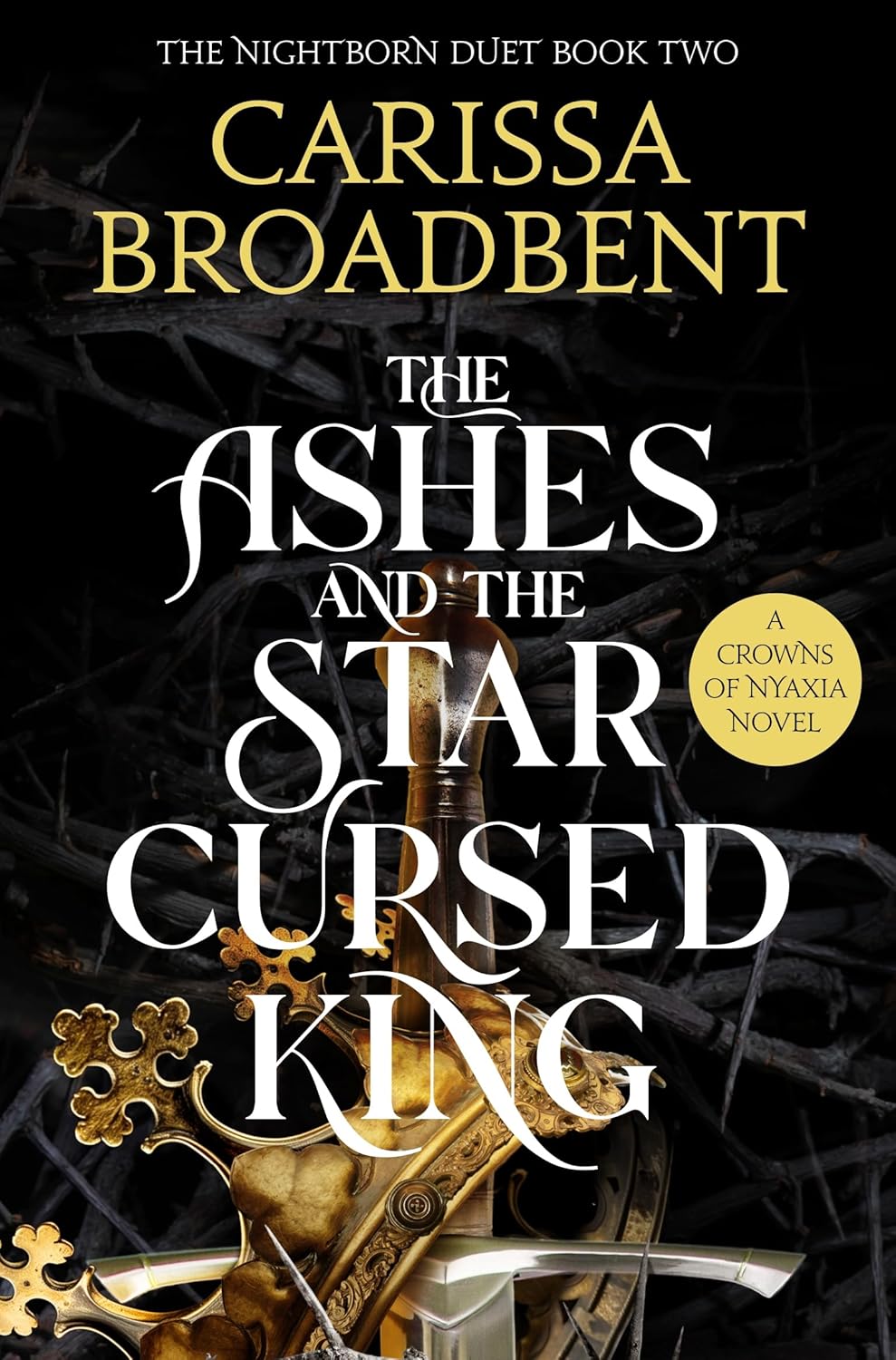 The Ashes and the Star-Cursed King: The Heart-Wrenching Second Book in the Bestselling Romantasy Series Crowns of Nyaxia