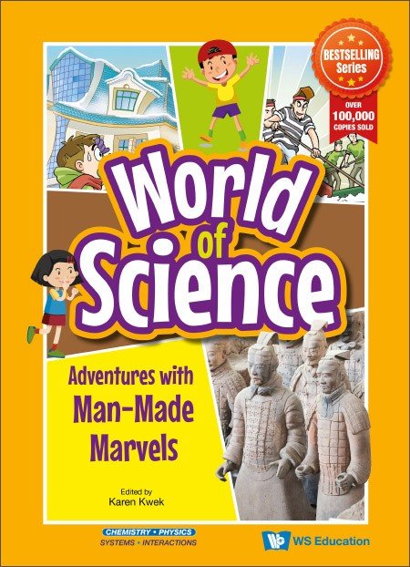 World of Science - Adventures with Man-Made Marvels