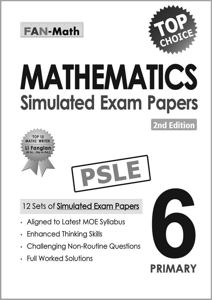 Primary 6 Mathematics Simulated Exam Papers 2nd Edition
