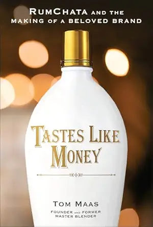 Tastes Like Money: Rumchata And The Maki (Hardcover)