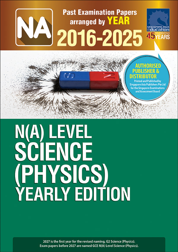  N(A)-Level Science (Physics) YE (2016-2025)