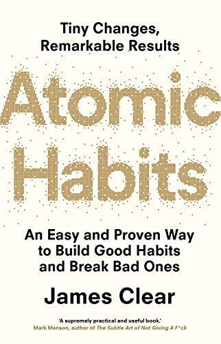 Atomic Habits: An Easy & Proven Way to Build Good Habits & Break Bad Ones (Paperback)