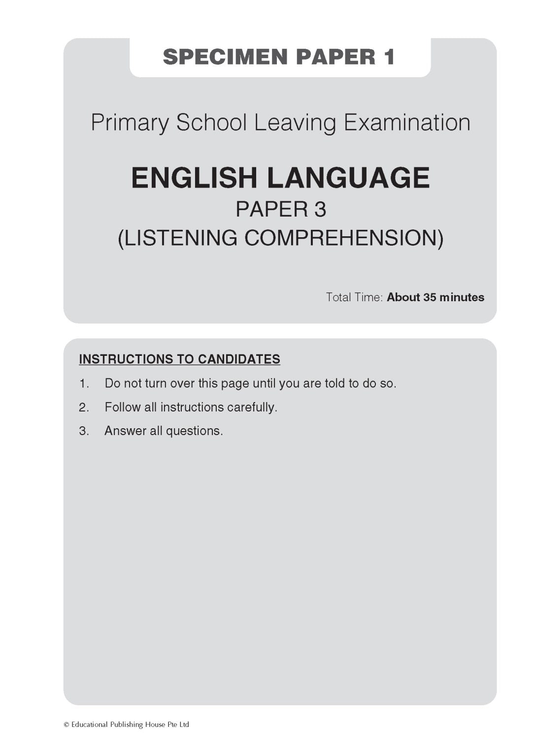 PSLE English Specimen Papers: Paper 3 Listening and Paper 4 Oral