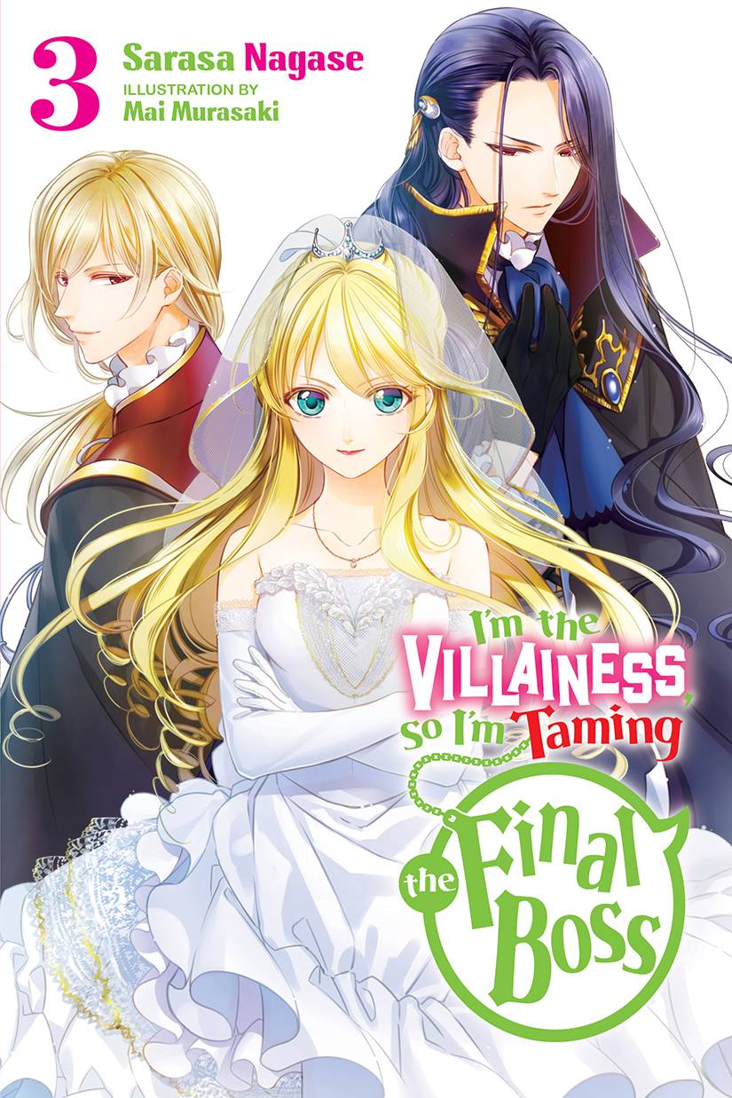I'm The Villainess, So I'm Taming The Final Boss 03 (Light Novel)