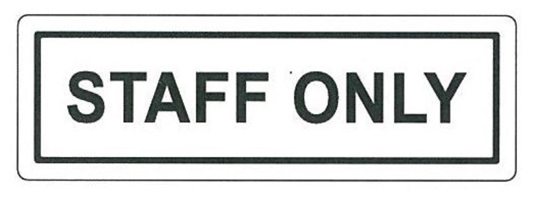 COSMO STAFF ONLY SIGN SA5-645W (150mm X 50mm)
