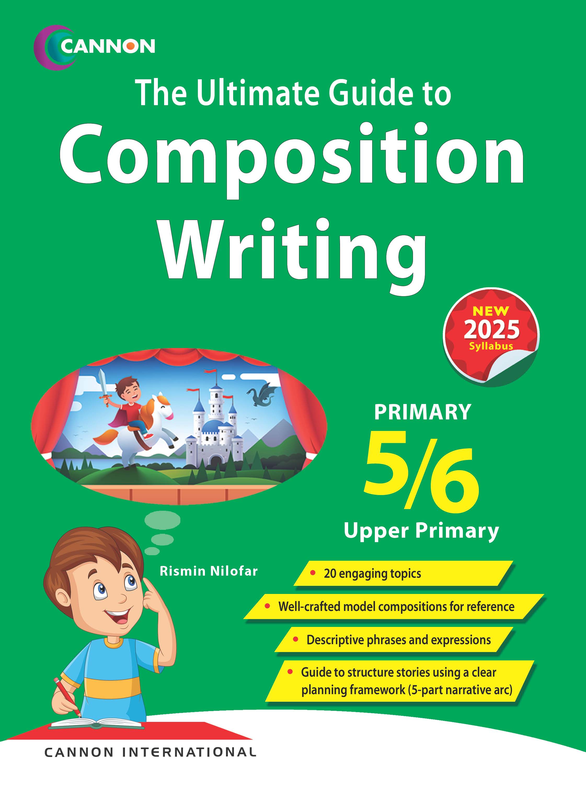 Primary 5/6 The Ultimate Guide to Composition Writing