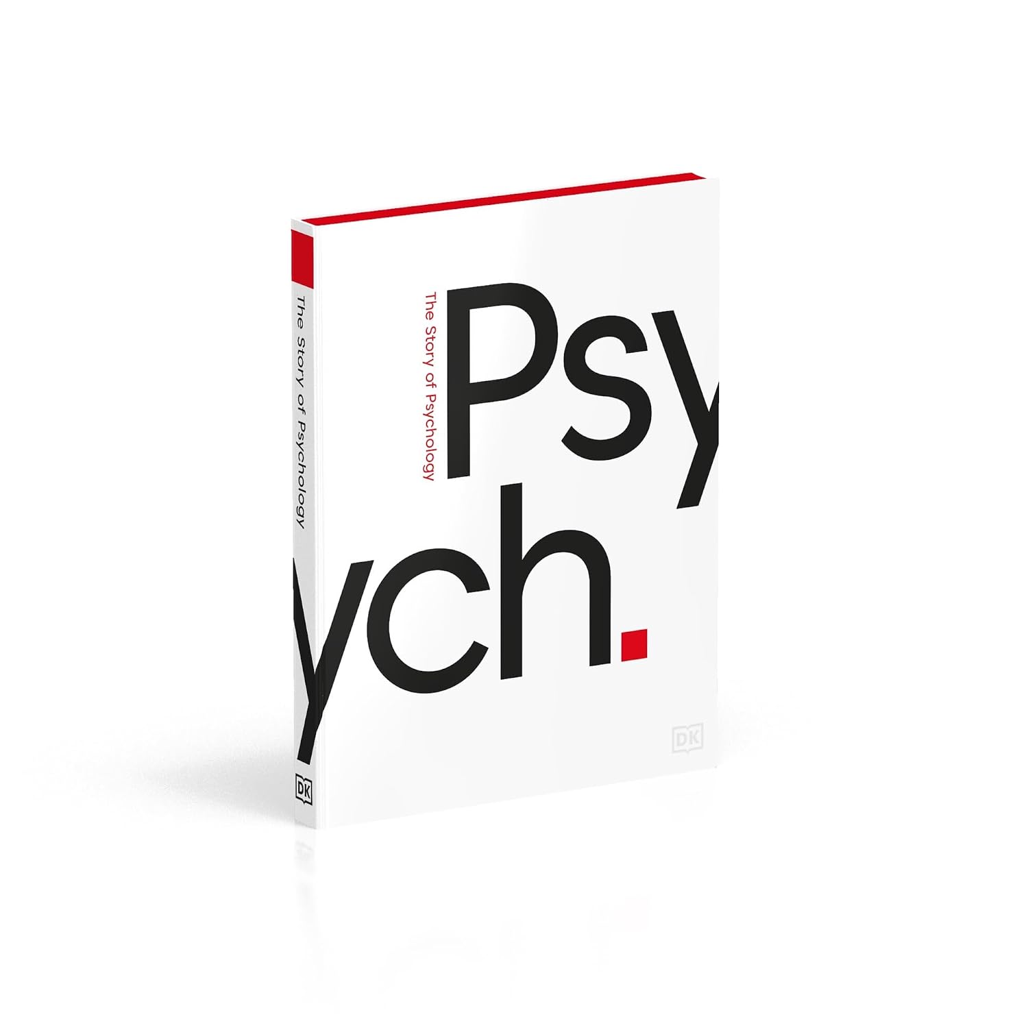 Psych.: The Story of Psychology (DK Essential Histories) Hardcover