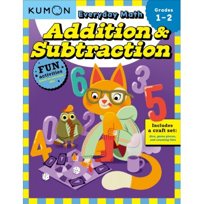 Kumon: Everyday Math: Addition & Subtraction Grades 1-2
