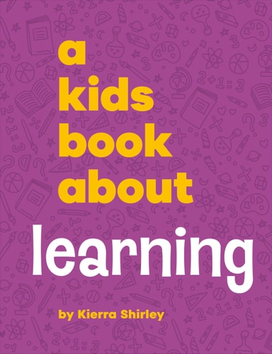 A Kids Book About Learning (Hardcover)