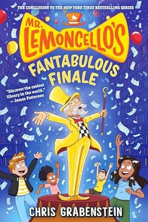 Mr. Lemoncello's Fantabulous Finale (book #06)