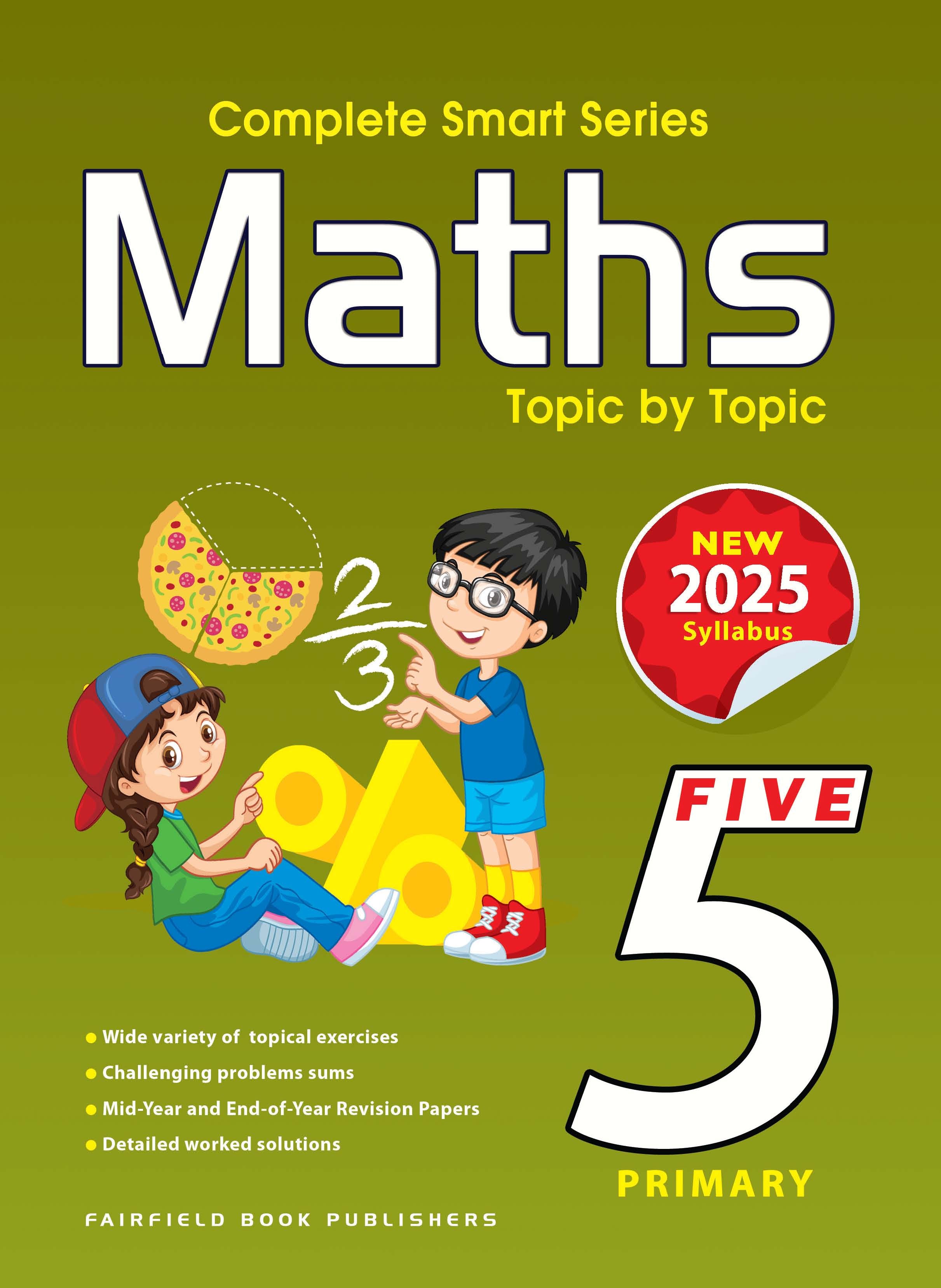 Primary 5 Complete Smart Series Maths Topic By Topic 4th Edition