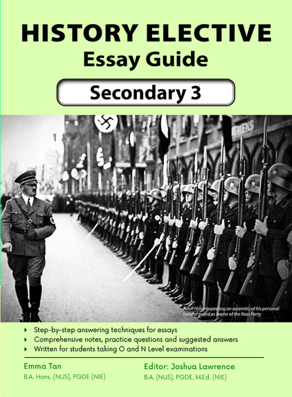 Secondary 3 History Elective Essay Guide