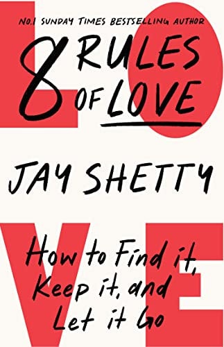 8 Rules Of Love: How To Find It, Keep It, And Let It Go (Paperback)