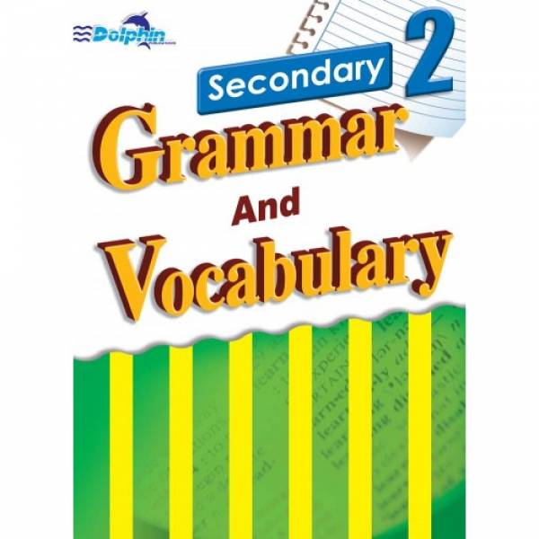 Secondary 2 Grammar and Vocabulary