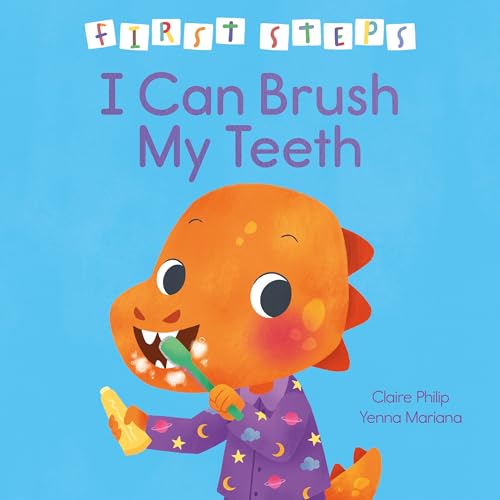 First Steps: I Can Brush My Teeth (Hardcover)
