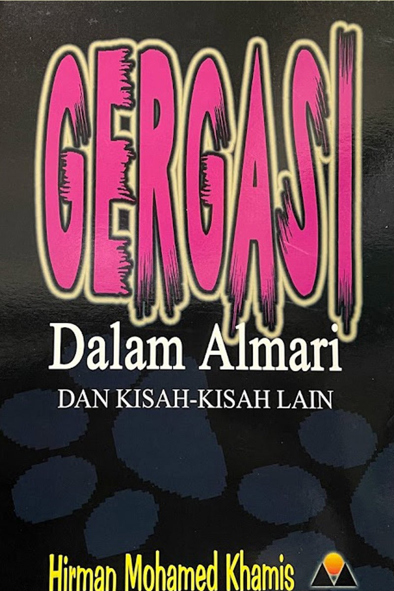 Kumpulan Cerita : Gergasi Dalam Almari