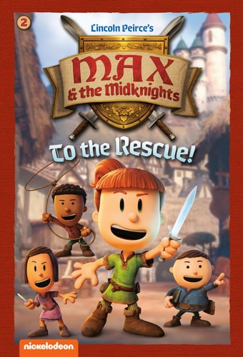 Max & the Midknights To The Rescue: Book 2