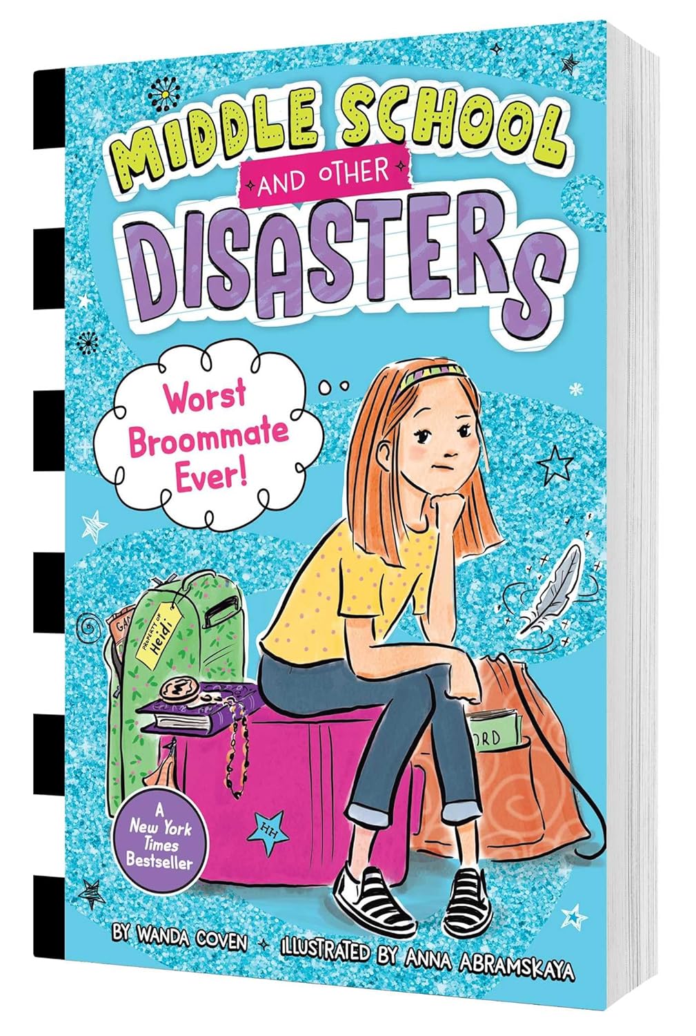 Middle School and Other Disasters 01: Worst Broommate Ever! (Paperback)
