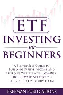 ETF Investing For Beginners: A Step-By-Step Guide To Building Passive Income