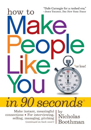 How to Make People Like You in 90 Seconds or Less