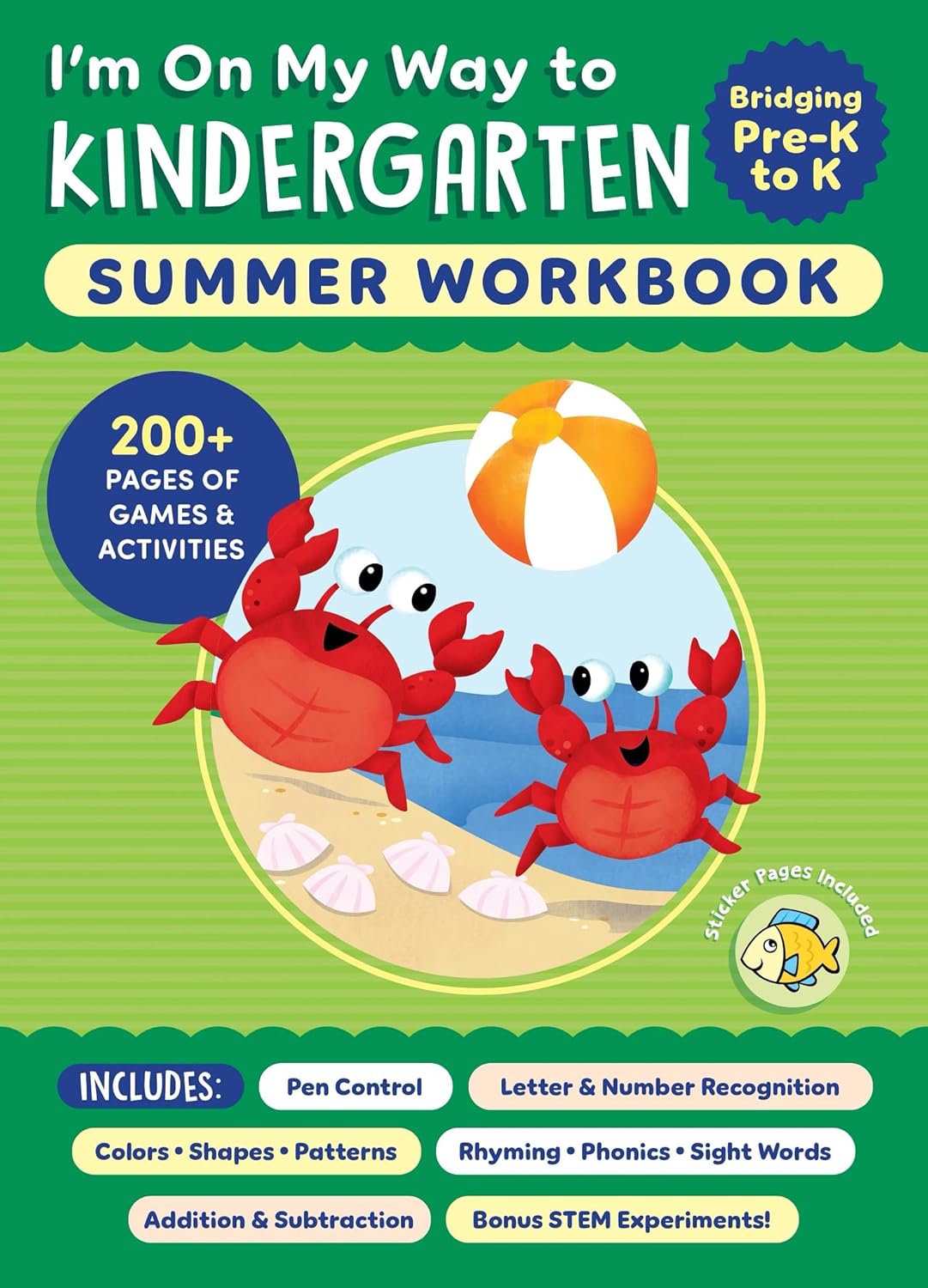 I'm On My Way to Kindergarten Summer Workbook: 200+ Pages of Games & Activities (Paperback)